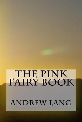 The Pink Fairy Book 1979941106 Book Cover