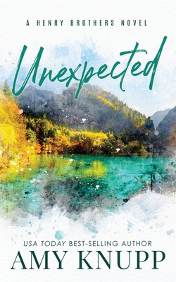 Unexpected: A Single Dad Small Town Romance 1955573581 Book Cover