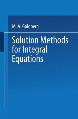 Solution Methods for Integral Equations: Theory... 1475714688 Book Cover