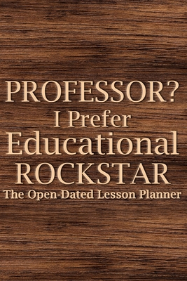 Professor? I Prefer Educational Rockstar 2022 P... 1006051627 Book Cover