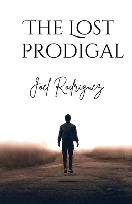 The Lost Prodigal B0DPRDY49B Book Cover