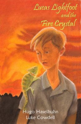 Lucas Lightfoot and the Fire Crystal 0991243900 Book Cover