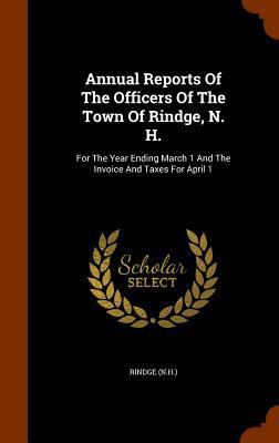 Annual Reports Of The Officers Of The Town Of R... 1344967124 Book Cover