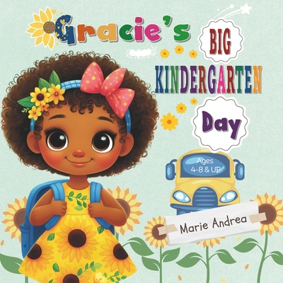 Gracie's Big Kindergarten Day B0DDJJ8PNN Book Cover