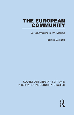 The European Community: A Superpower in the Making 0367710919 Book Cover