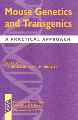 Mouse Genetics and Transgenics: A Practical App... 0199637083 Book Cover