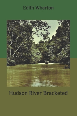 Hudson River Bracketed B085RSFCCJ Book Cover