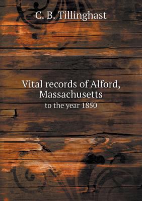 Vital Records of Alford, Massachusetts to the Y... 5518657188 Book Cover