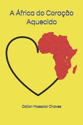 A África do Coração Aquecido [Portuguese] B08W4JRLJS Book Cover