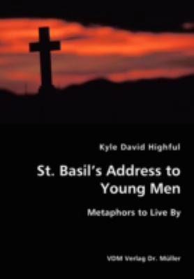 St. Basil's Address to Young Men 3836434342 Book Cover