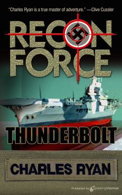 Thunderbolt: Recon Force 1612321615 Book Cover