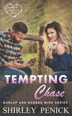 Tempting Chase: Burlap and Barbed Wire Series 1721216677 Book Cover