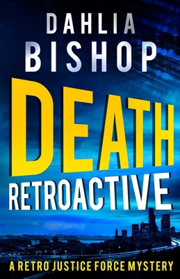 Death Retroactive B0C1JFQXGW Book Cover