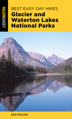 Best Easy Day Hikes Glacier and Waterton Lakes ... 1493037099 Book Cover