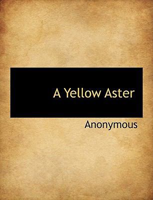 A Yellow Aster 1140036416 Book Cover