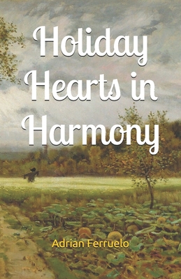 Holiday Hearts in Harmony B0F4PG5WMG Book Cover