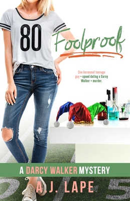Foolproof: Book 5 of the Darcy Walker Series 0988264153 Book Cover