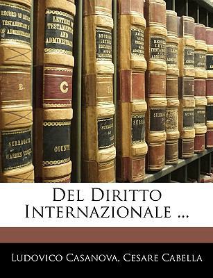 Del Diritto Internazionale ... [Italian] 1144529034 Book Cover