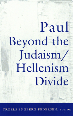 Paul Beyond the Judaism/Hellenism Divide 0664224067 Book Cover