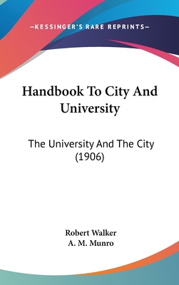 Handbook to City and University: The University... 1436910331 Book Cover