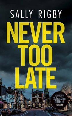 Never Too Late: A Midlands Crime Thriller 1805086243 Book Cover