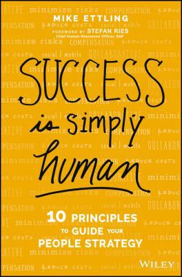 Success is Simply Human: Ten Principles to Guid... 1119351197 Book Cover