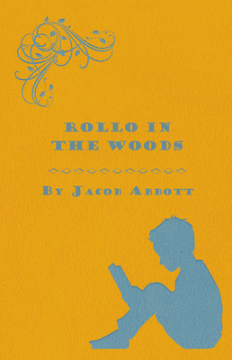 Rollo in the Woods - The Rollo Story Books 1473324262 Book Cover