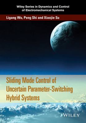 Sliding Mode Control of Uncertain Parameter-Swi... 1118862597 Book Cover