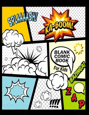 Blank Comic Book For Kids: Create Your Own Comi... 1539660419 Book Cover