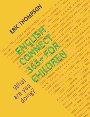 English Connect 365+ for Children: What are you... B08NF35324 Book Cover