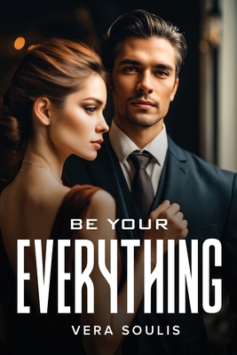 Be Your Everything 1805108336 Book Cover