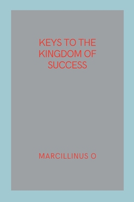 Keys to the Kingdom of Success 8274754697 Book Cover