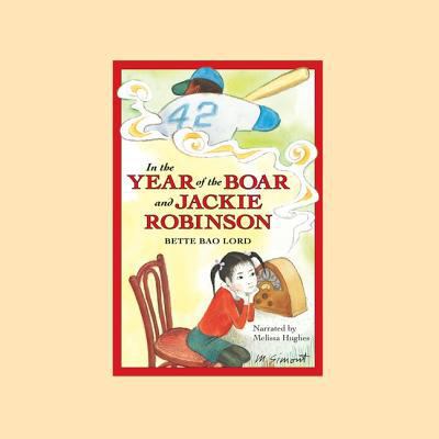 In the Year of the Boar and Jackie Robinson 1538461188 Book Cover