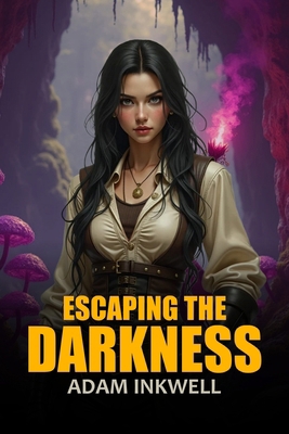 Escaping the Darkness B0G5VGT26V Book Cover