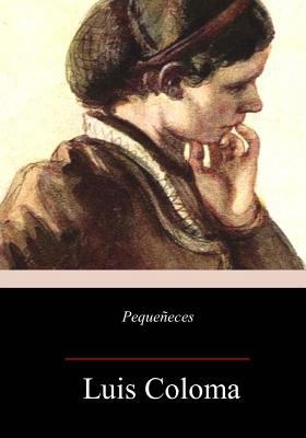 Pequeñeces [Spanish] 1981737839 Book Cover