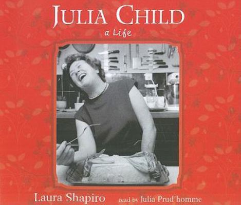 Julia Child: A Life 1593164947 Book Cover