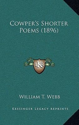 Cowper's Shorter Poems (1896) 1164253786 Book Cover