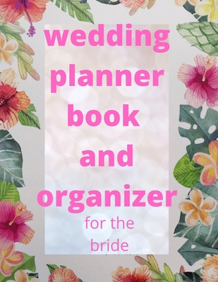 wedding planner book and organizer for the bride B08XT9L6HF Book Cover