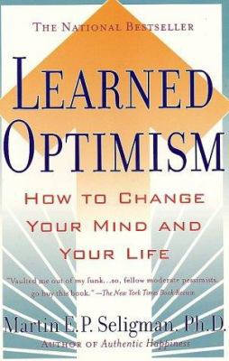 Learned Optimism: How to Change Your Mind and Y... 0671019112 Book Cover