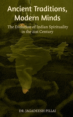 Ancient Traditions, Modern Minds B0BS9VRM8D Book Cover