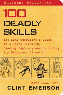 100 Deadly Skills : The SEAL Operative's Guide ... B078T9S14L Book Cover