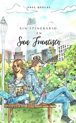 Sin Itinerario en San Francisco [Spanish] B088JFD48R Book Cover
