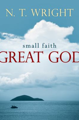 Small Faith--Great God: Biblical Faith for Toda... 0830838333 Book Cover