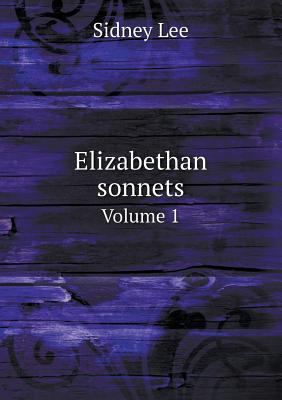 Elizabethan sonnets Volume 1 551880461X Book Cover
