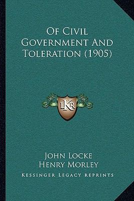 Of Civil Government And Toleration (1905) 1166167100 Book Cover