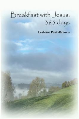 Breakfast with Jesus: 365 days 1916945325 Book Cover