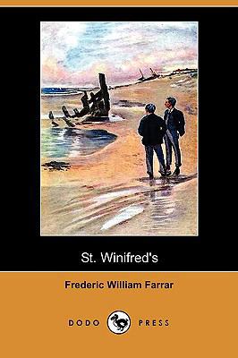 St. Winifred's (Dodo Press) 1409924106 Book Cover