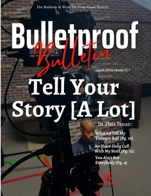 Bulletproof Bulletin: April 2024 B0D3YDWFYH Book Cover