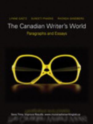 The Canadian Writer's World: Paragraphs and Ess... 0137000758 Book Cover