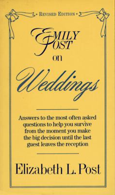 Emily Post on Weddings: Revised Edition 0062740083 Book Cover